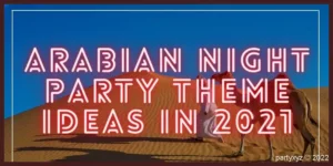 arabian night party theme ideas