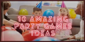 10-amazing-party-games-ideas