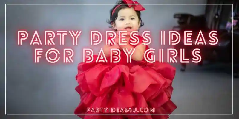 Party Dress Ideas for Baby Girls